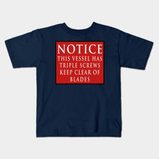 Titanic Stern Warning Notice Kids T-Shirt